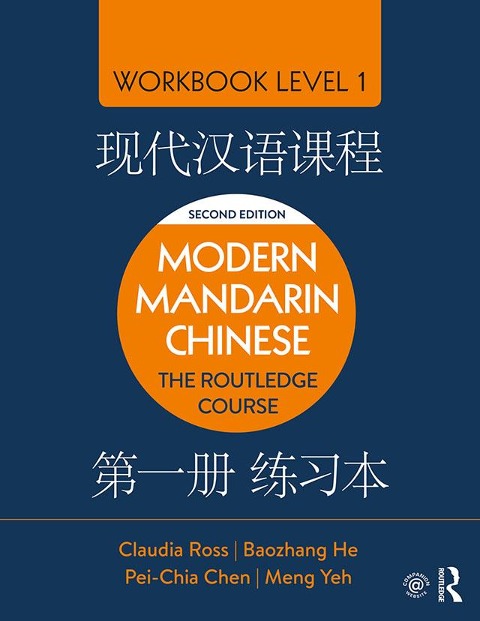 Modern Mandarin Chinese - Claudia Ross, Pei-Chia Chen, Baozhang He, Meng Yeh