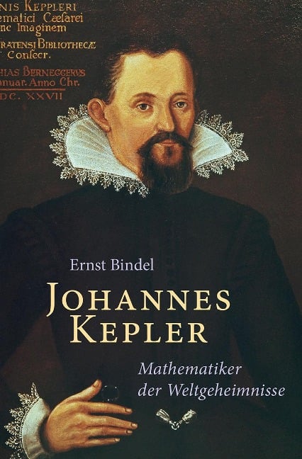 Johannes Kepler - Ernst Bindel