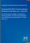 Cover-Bild zum Titel 'Verordnung (EU) 2024/1157 des Europäischen Parlaments und des Rates vom 11. April 2024' von 'Europäisches Parlament und Rat der Europäischen Union'