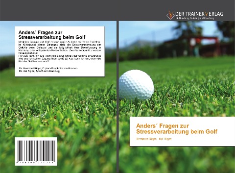 Anders¿ Fragen zur Stressverarbeitung beim Golf - Bernhard Rippe, Kai Rippe