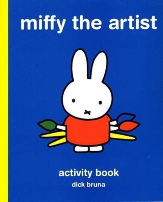 Miffy the Artist - Dick Bruna