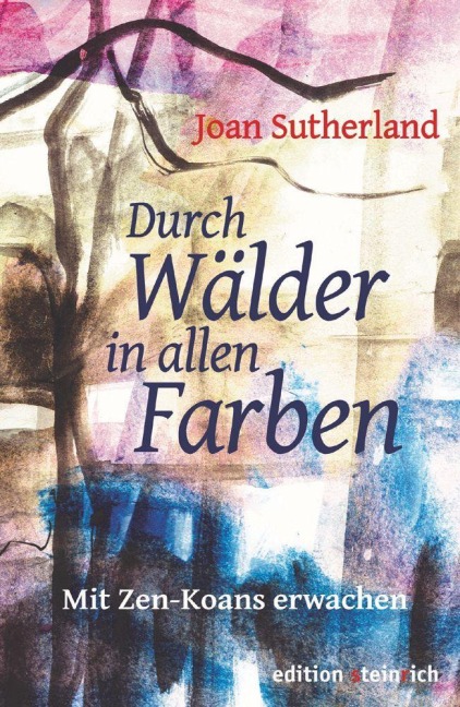 Durch Wälder in allen Farben - Joan Sutherland