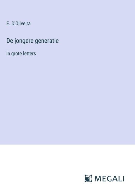 De jongere generatie - E. D'Oliveira