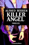 Killer Angel: Thriller - Alfred Bekker