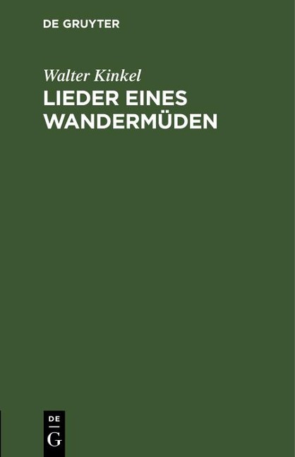 Lieder eines Wandermüden - Walter Kinkel