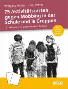 Cover-Bild zum Titel '75 Aktivitätskarten gegen Mobbing in der Schule und in Gruppen' von 'Wolfgang Kindler, Lioba Pötter'