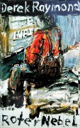 Cover-Bild zum Titel 'Roter Nebel' von 'Derek Raymond'
