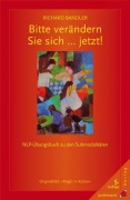 Cover-Bild zum Titel 'Bitte verändern Sie sich ... jetzt!' von 'Richard Bandler'