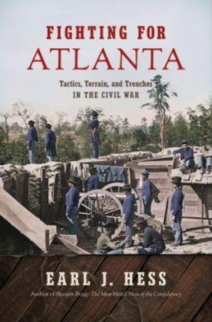 Fighting for Atlanta - Earl J Hess