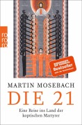 Cover-Bild zum Titel 'Die 21' von 'Martin Mosebach'