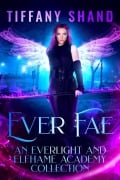 Cover-Bild zum Titel 'Ever Fae' von 'Tiffany Shand'