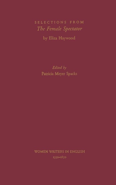 Selections from the Female Spectator - Eliza Haywood