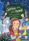 Sophie und die Magie - Eine zauberhafte Klassenfahrt - Katharina Martin