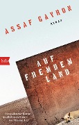 Cover-Bild zum Titel 'Auf fremdem Land' von 'Assaf Gavron'