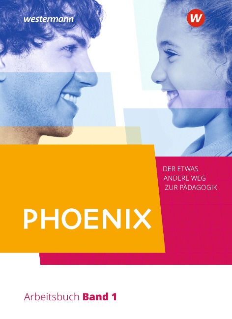 PHOENIX 1 - Der etwas andere Weg zur Pädagogik - Erziehungswissenschaft in der gymnasialen Oberstufe - 