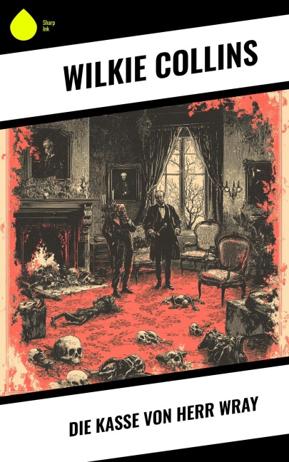 Die Kasse von Herr Wray - Wilkie Collins
