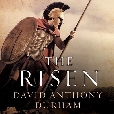 The Risen: A Novel of Spartacus - David Anthony Durham