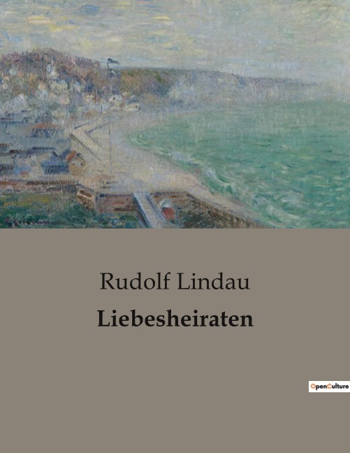Liebesheiraten - Rudolf Lindau