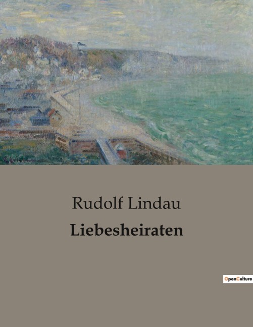 Liebesheiraten - Rudolf Lindau