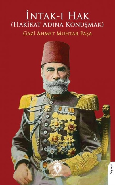 Intak-i Hak - Gazi Ahmet Muhtar Pasa