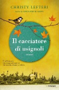 Cover-Bild zum Titel 'Il cacciatore di usignoli' von 'Christy Lefteri'