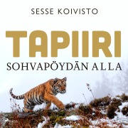 Cover-Bild zum Titel 'Tapiiri sohvapöydän alla' von 'Sesse Koivisto'
