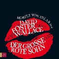 Cover-Bild zum Titel 'Der große rote Sohn' von 'David Foster Wallace'
