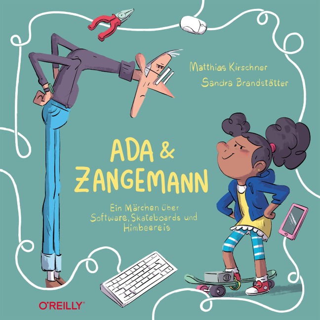 Ada und Zangemann - Matthias Kirschner, Sandra Brandstätter