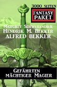 Cover-Bild zum Titel 'Gefährten mächtiger Magier: 3000 Seiten Fantasy Paket' von 'Alfred Bekker'