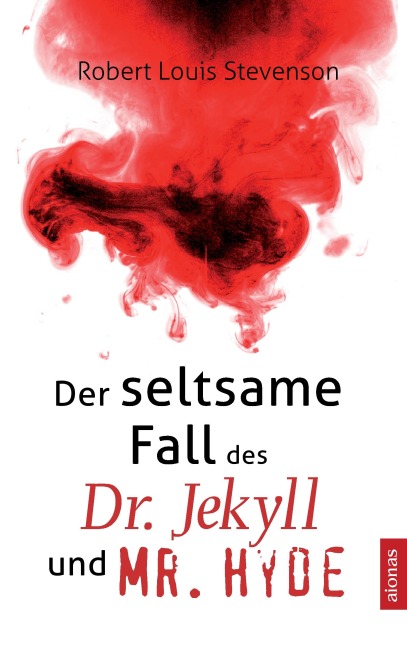 Der seltsame Fall des Dr. Jekyll und Mr. Hyde - Robert Louis Stevenson