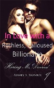 Cover-Bild zum Titel 'In Love with a Ruthless, Calloused Billionaire 1: Hiring Ms. Divorced' von 'Aubrey A. Monroe'