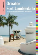 Cover-Bild zum Titel 'Insiders' Guide® to Greater Fort Lauderdale' von 'Caroline Sieg, Steve Winston'