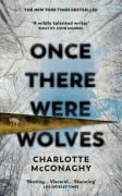 Cover-Bild zum Titel 'Once There Were Wolves' von 'Charlotte McConaghy'