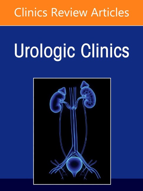 Medical and Surgical Management of Urolithiasis, an Issue of Urologic Clinics of North America - 