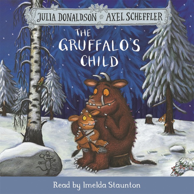 The Gruffalo's Child - Julia Donaldson