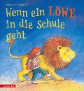 Cover-Bild zum Titel 'Wenn ein Löwe in die Schule geht' von 'Friedl Hofbauer-Kauer'