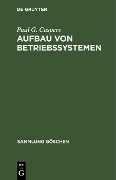 Cover-Bild zum Titel 'Aufbau von Betriebssystemen' von 'Paul G. Caspers'