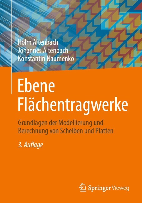 Ebene Flächentragwerke - Holm Altenbach, Johannes Altenbach, Konstantin Naumenko