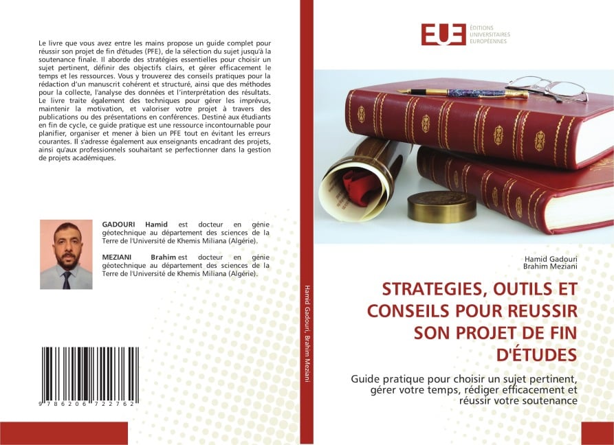 STRATEGIES, OUTILS ET CONSEILS POUR REUSSIR SON PROJET DE FIN D'ÉTUDES - Hamid Gadouri, Brahim Meziani