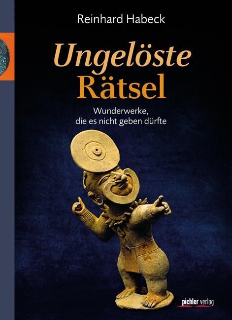 Ungelöste Rätsel - Reinhard Habeck