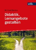 Cover-Bild zum Titel 'Didaktik. Lernangebote gestalten' von 'Michael Kerres'