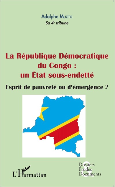 La République démocratique du Congo : un État sous-endetté (fascicule broché) - Adolphe Muzito
