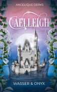 Cover-Bild zum Titel 'Caelleigh' von 'Angelique Derks'