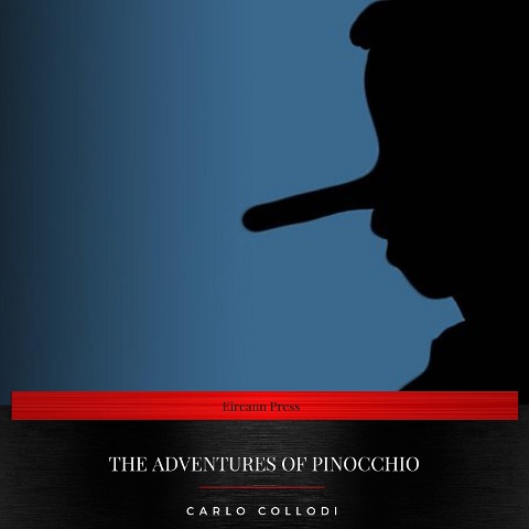 The adventures of Pinocchio - Carlo Collodi