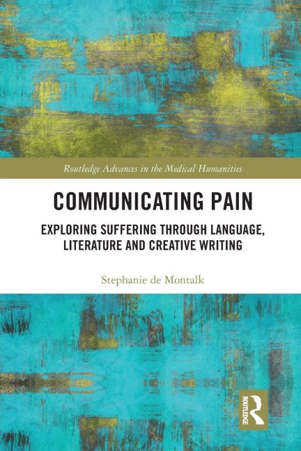 Communicating Pain - Stephanie De Montalk
