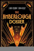 Cover-Bild zum Titel 'The Amberlough Dossier' von 'Lara Elena Donnelly'