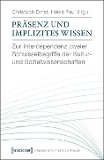 Präsenz und implizites Wissen - 