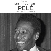 Cover-Bild zum Titel 'Ein Tribut an <br> Pelé' von 'Peter Bond'