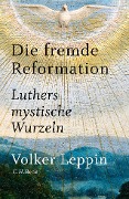 Cover-Bild zum Titel 'Die fremde Reformation' von 'Volker Leppin'