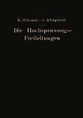 Die Hochspannungs-Freileitungen - Erwin Königshofer, Karl Girkmann